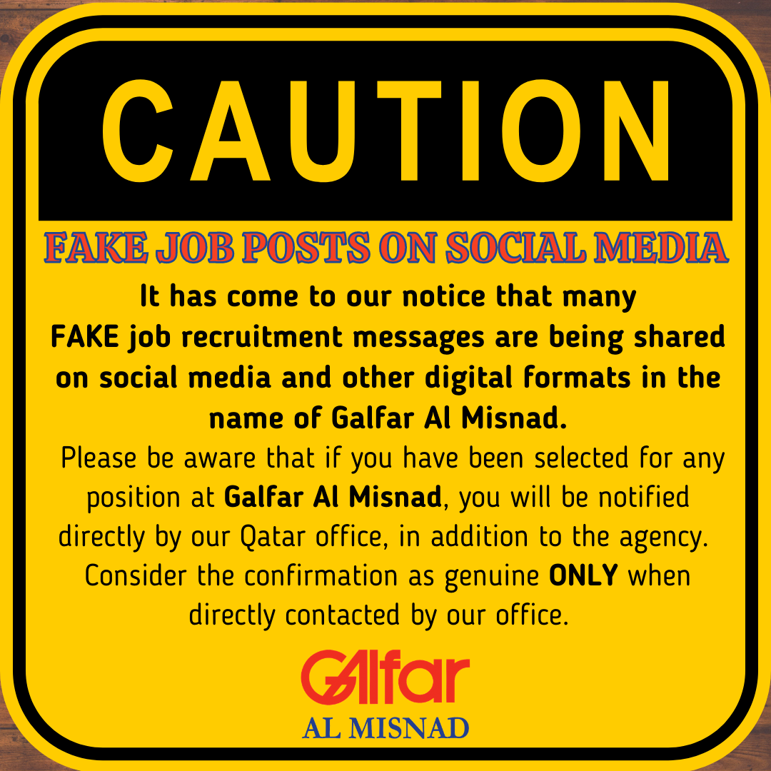ALERT: FAKE JOB POSTS ON SOCIAL MEDIA IN THE NAME OF GALFAR AL MISNAD